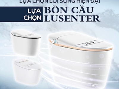 LỰA CHỌN LỐI SỐNG HIỆN ĐẠI LỰA CHỌN BỒN CẦU LUSENTER