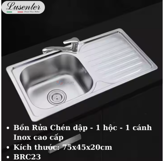 Chậu Rửa Chén Dập 1 Hộc 1 Cánh 75x45 LUSENTER (BRC23)